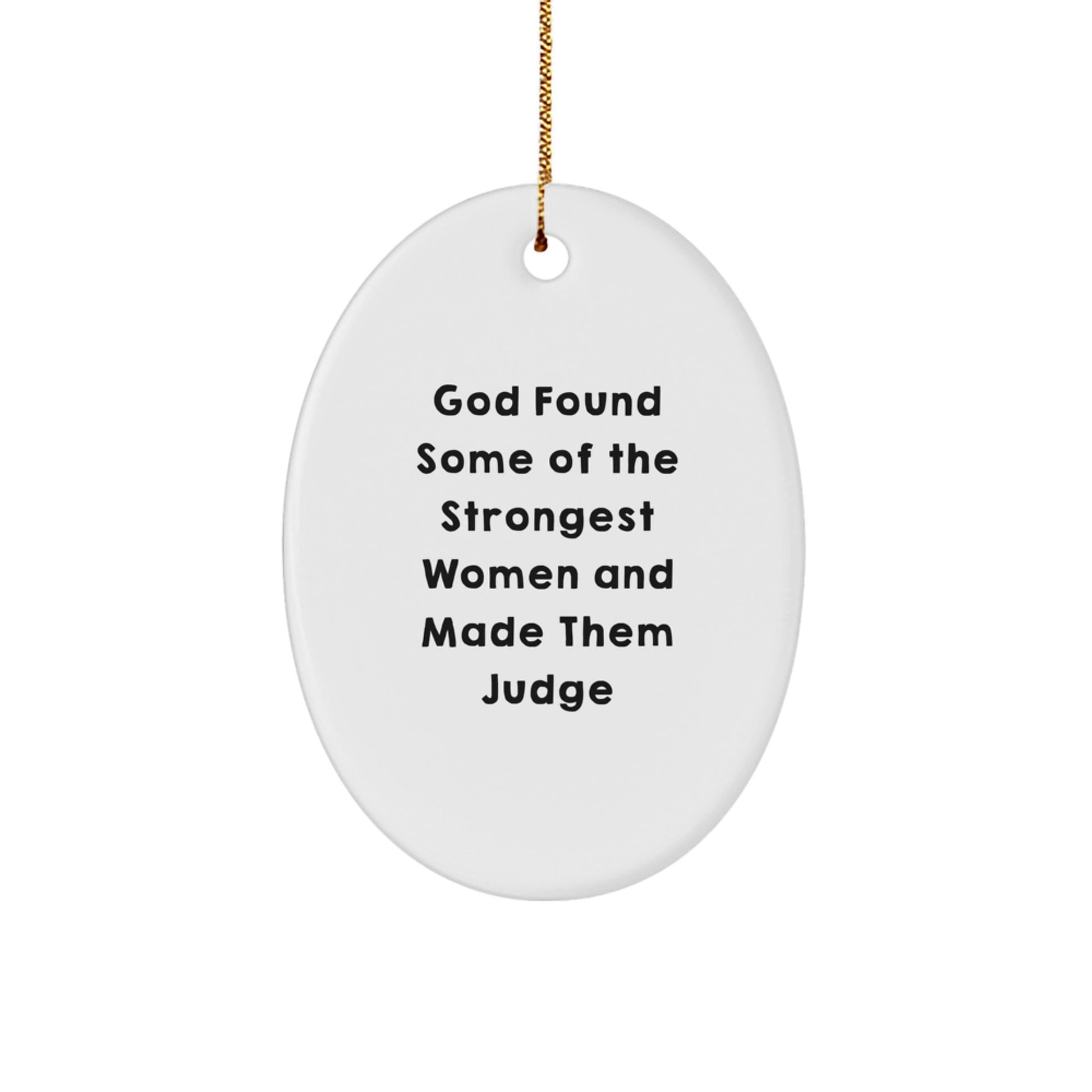 Funny Judge Oval Ornament, Gifts from Men to Women, Unique Christmas Unique Gift Ideas for Judge, Oval Shaped Decorative Figure - Image 1