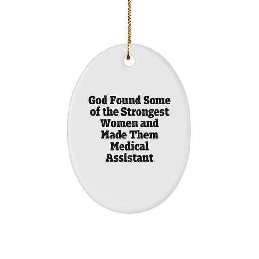 Funny Medical Assistant Oval Ornament, Gifts from Men, Women, Friends, Coworkers, Family to Medical Assistant, Christmas Unique Gifts, Oval Ornament for Medical Assistant - Image 1