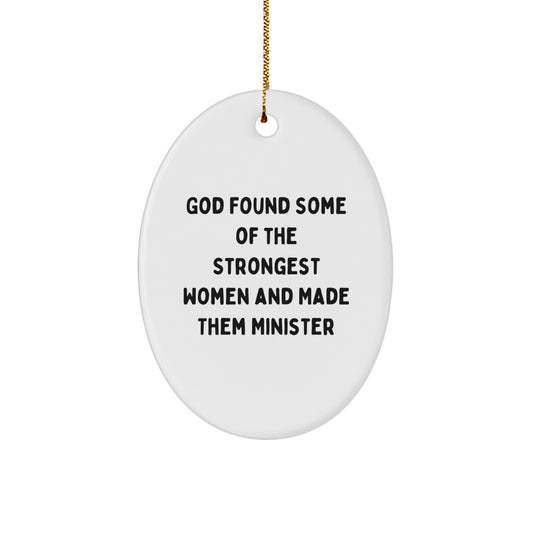 Funny Minister Gifts, Inspirational Oval Ornament for Women, Christmas Unique Present from Women to Minister - Image 1