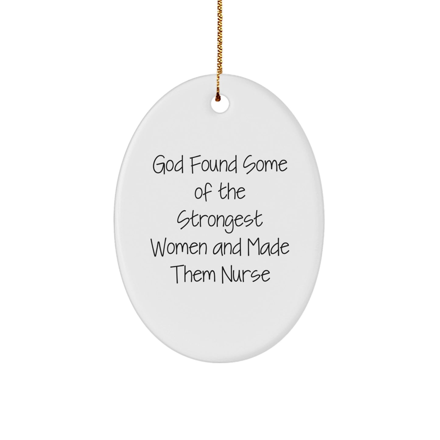 Funny Nurse Gifts from Men to Women Coworkers Oval Ornament Inspirational Quote Christmas Unique - Image 1