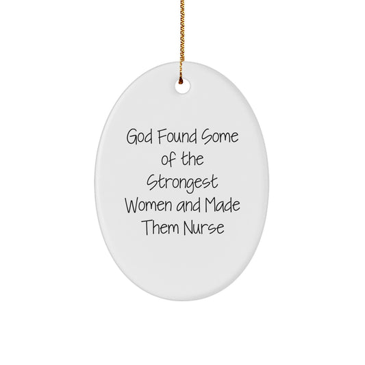Funny Nurse Gifts from Men to Women Coworkers Oval Ornament Inspirational Quote Christmas Unique - Image 1