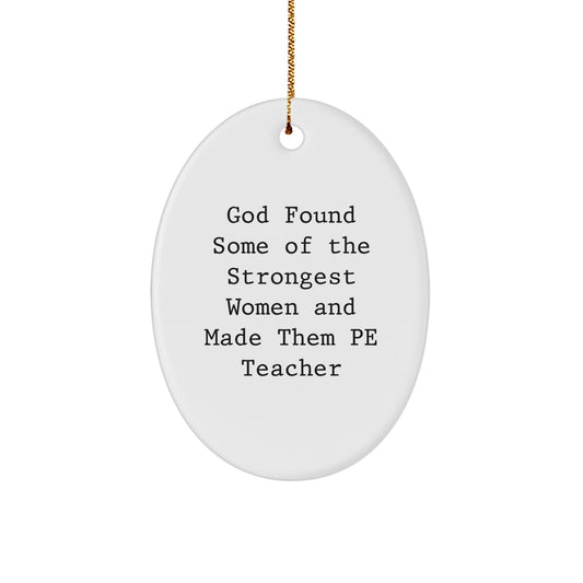 Funny PE Teacher Oval Ornament, Gifts from Family for PE Teacher, Christmas Unique Gifts, Oval Ornament PE Teacher Christmas Decorations - Image 1