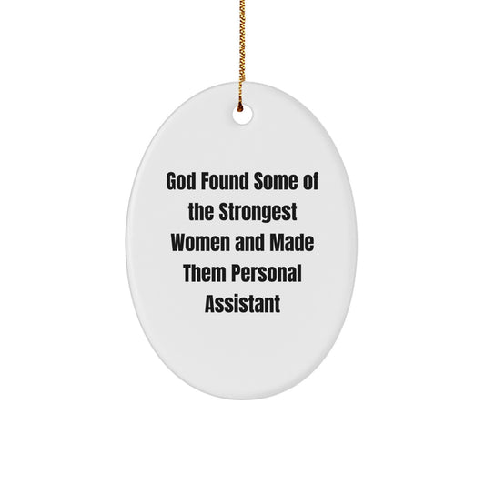 Personal Assistant Oval Ornament Gifts from Friends and Family - Inspirational Women Christmas Decoration - Image 1
