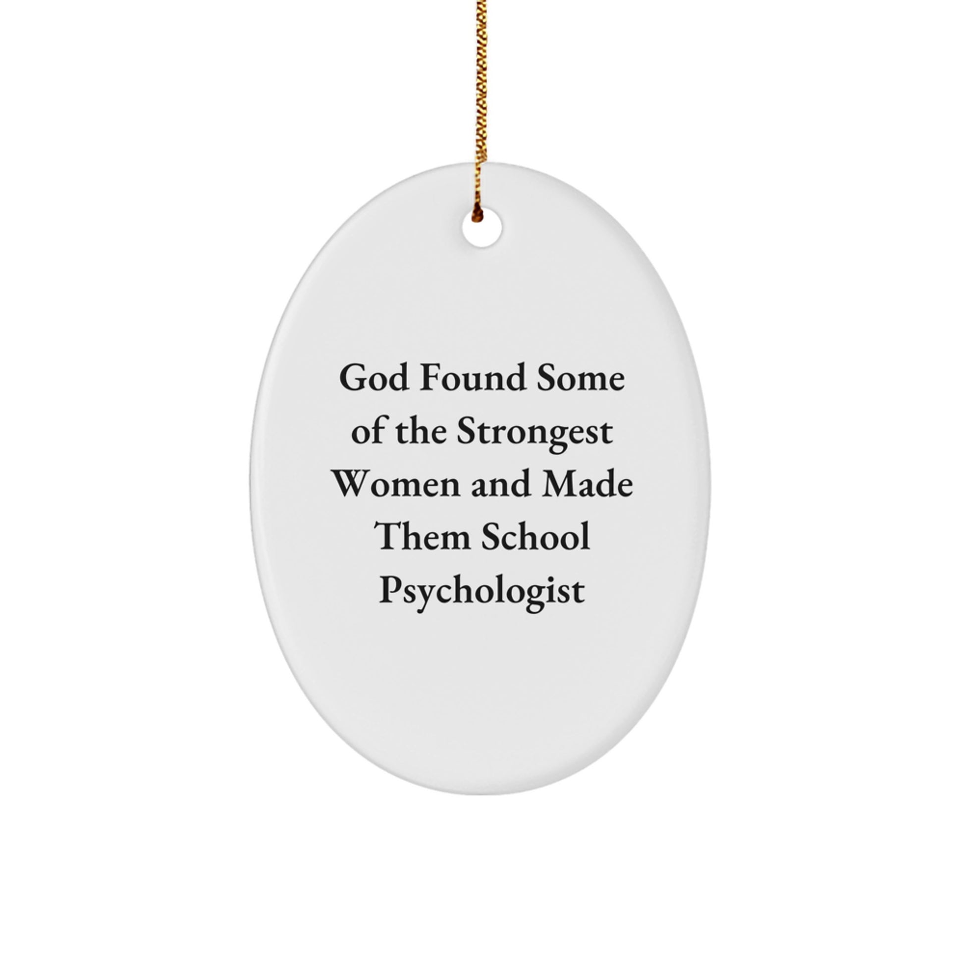 Gifts from Friends - Inspirational School Psychologist Oval Ornament, White, Christmas - Image 1