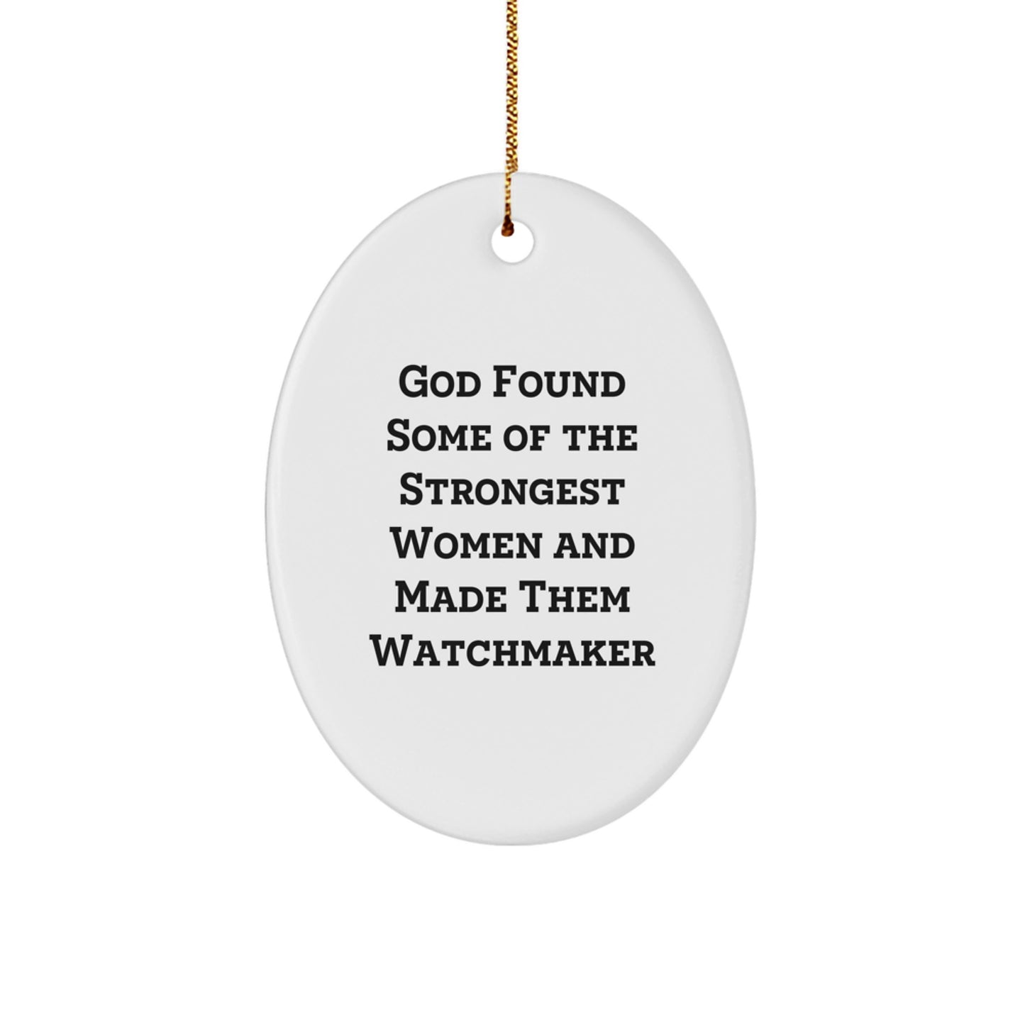 Funny Watchmaker Gifts from Friends for Women Christmas Unique Oval Ornaments - Image 1