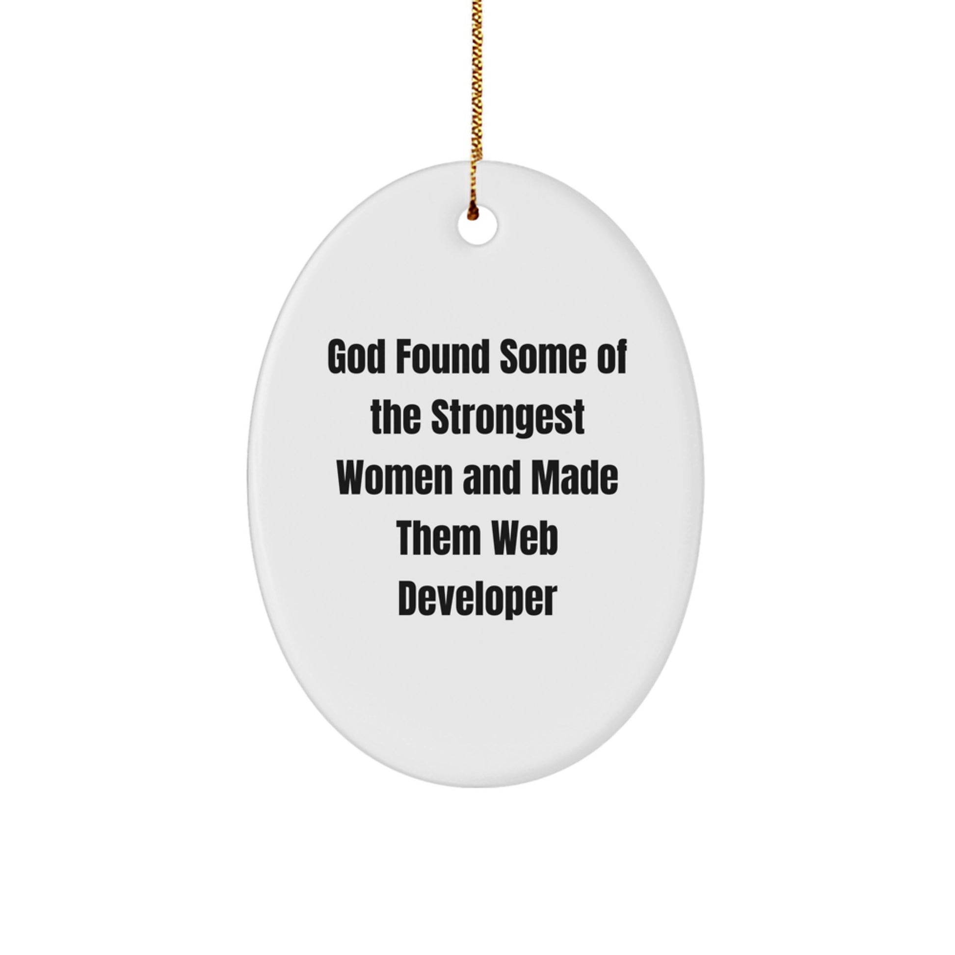 Funny Web Developer Gifts from Women, Oval Ornament Inspirational Quote for Web Developer Men, Unique Christmas Unique Gift for Web Developer Friends and Family - Image 1