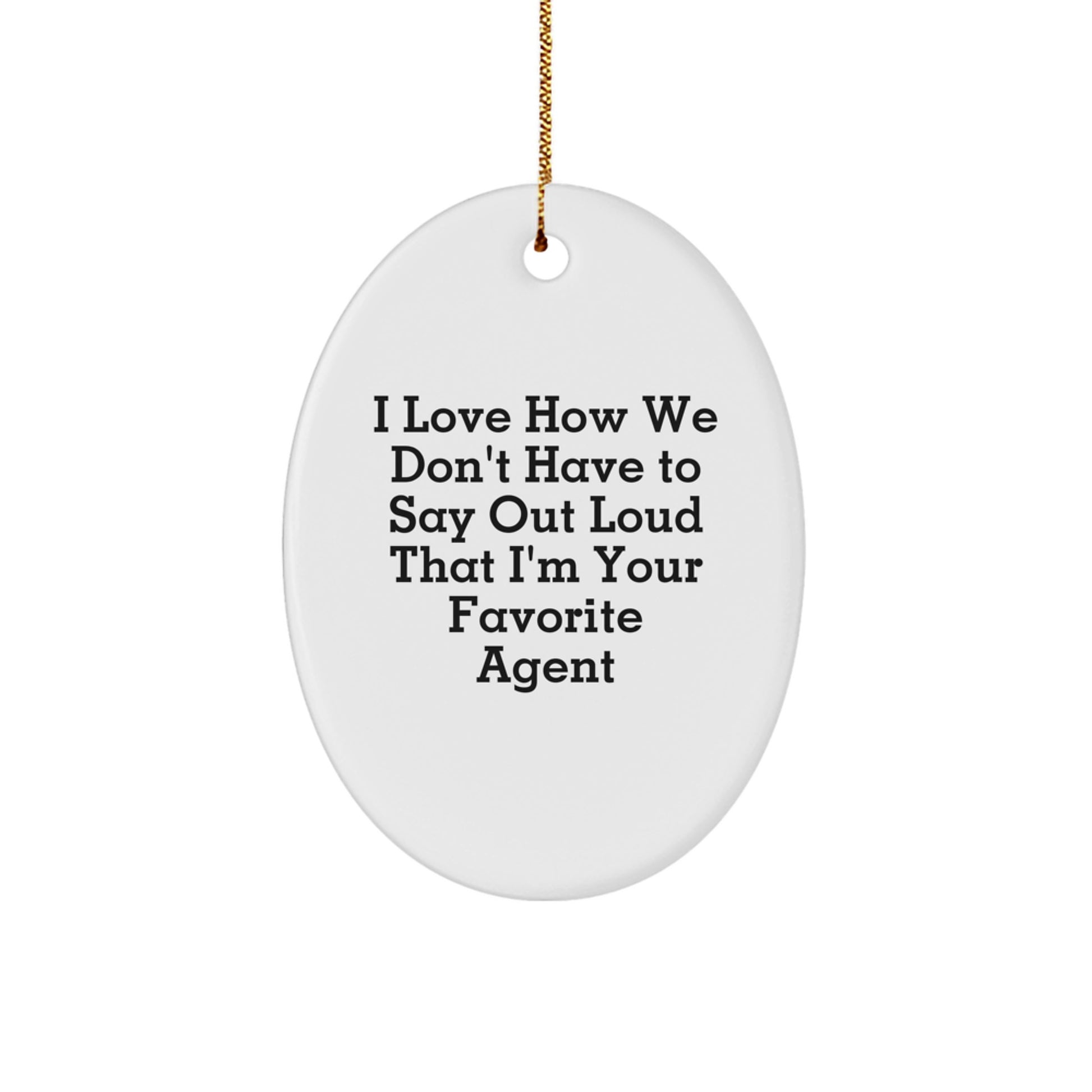 Funny Agent Oval Ornament Gifts from Friends for Favorite Agent at Christmas - Image 1
