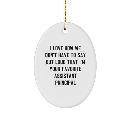 Funny Assistant Principal Oval Ornament Gifts from Coworkers and Friends for Christmas - Image 1