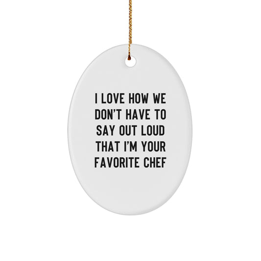 Funny Chef Oval Ornament Gifts from Family Friends, Best Chef, Oval Ornament, Funny Quote, Christmas Unique Gifts, Gifts for Chef, Oval Ornament Decor - Image 1
