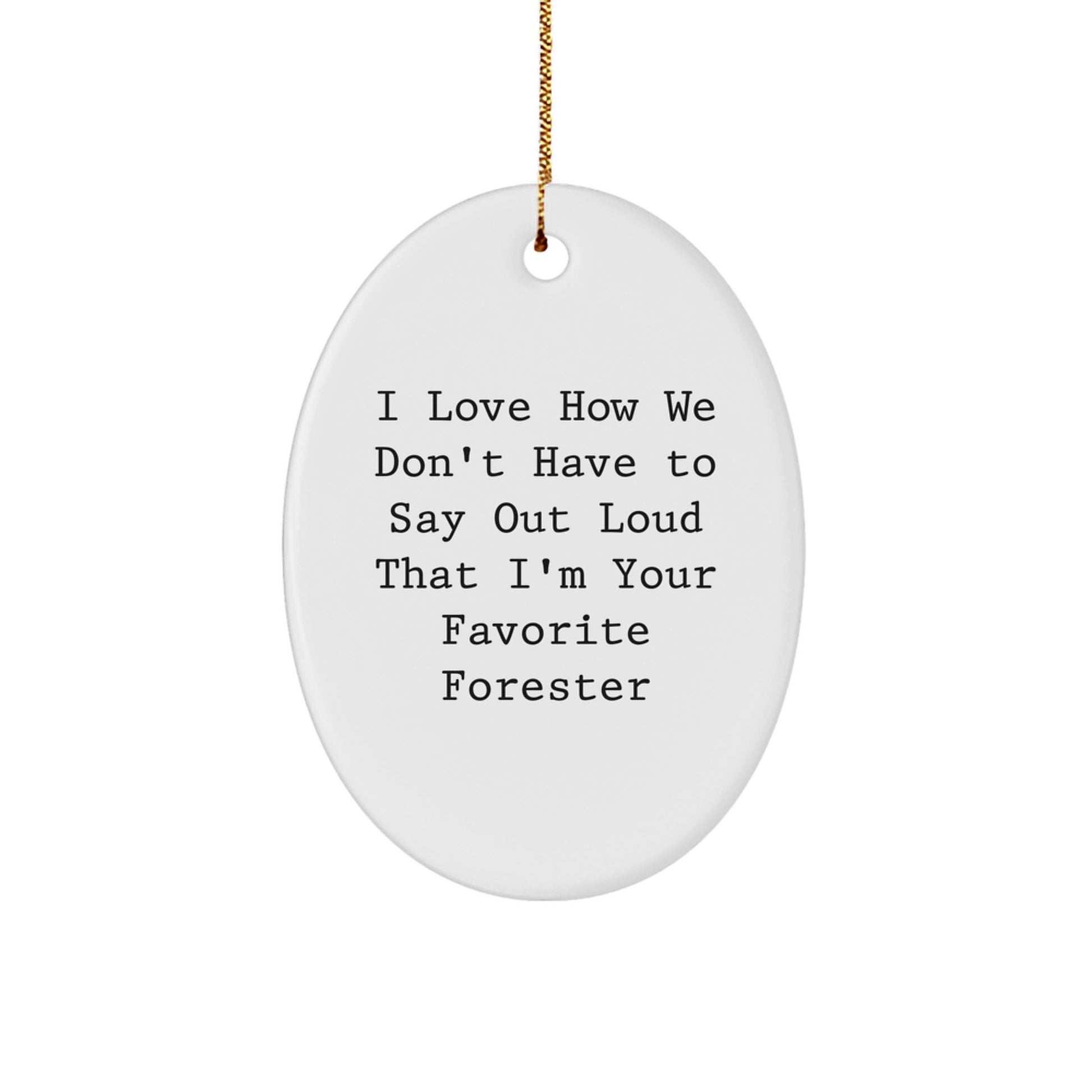Funny Forester Oval Ornament Gifts from Friends to Men Forester Christmas - Image 1