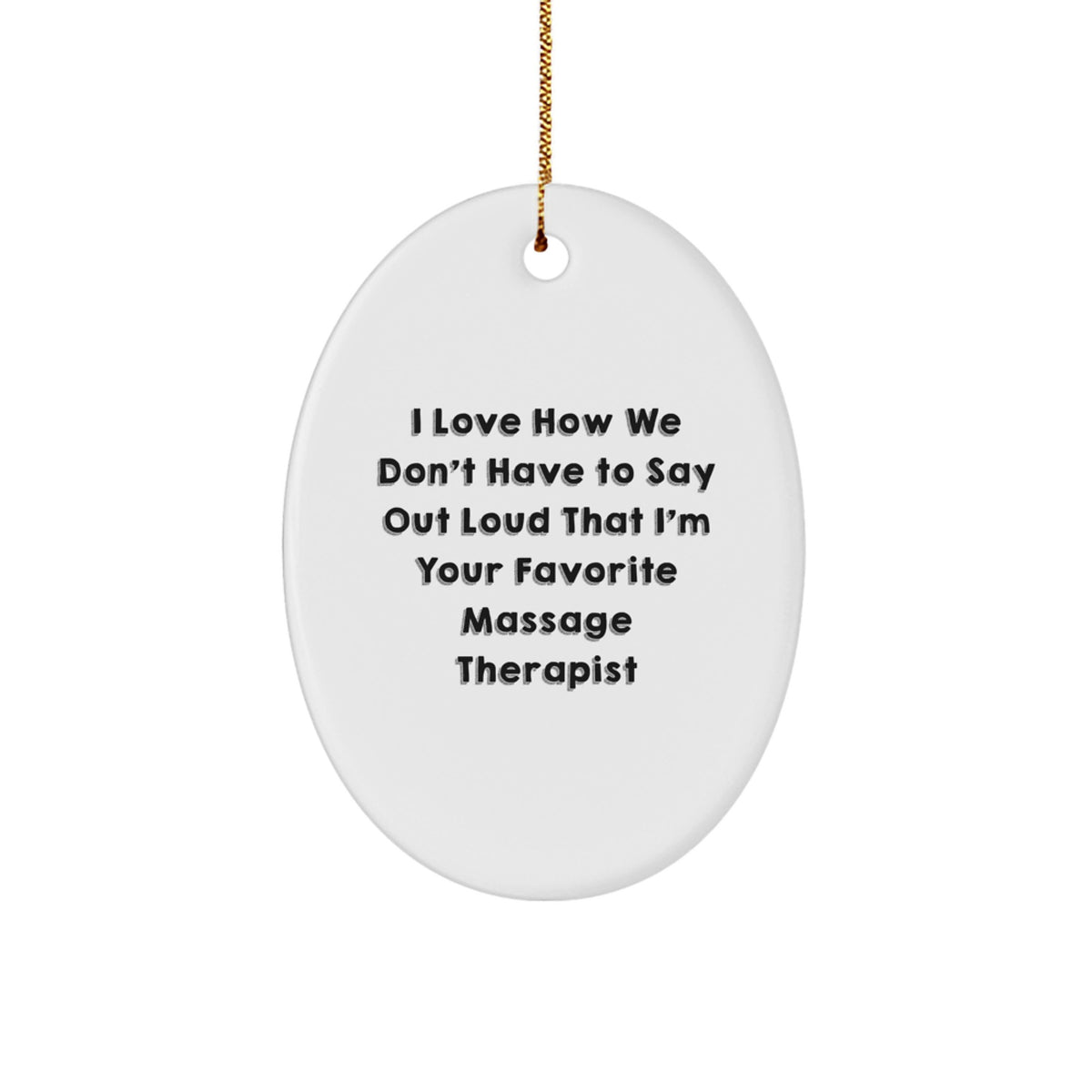 Funny Massage Therapist Gifts from Friends for Favorite Massage Therapist, Oval Ornament for Christmas Unique Gifts - Image 1
