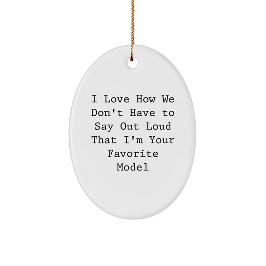 Funny Model Oval Ornament Gifts from Friends for Christmas - Image 1