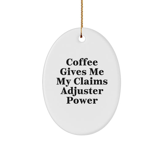 Funny Claims Adjuster Oval Ornament Gifts for Men, White Oval Shaped MDF with Sublimation Print, Christmas Unique Gifts from Friends - Image 1