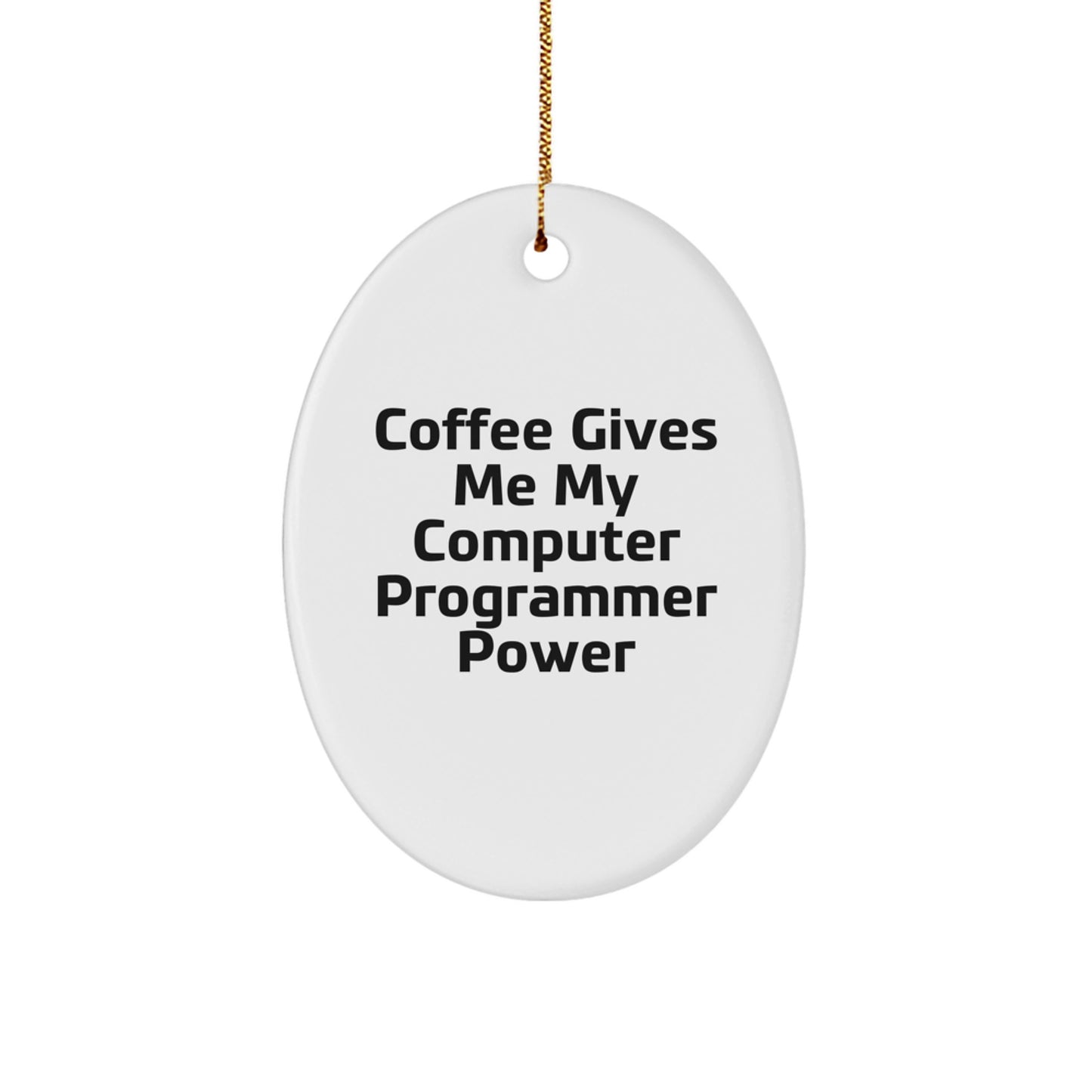 Funny Quote Gifts for Computer Programmer Friends Men Oval Ornament, Oval Shaped Christmas Unique Decorations - Image 1
