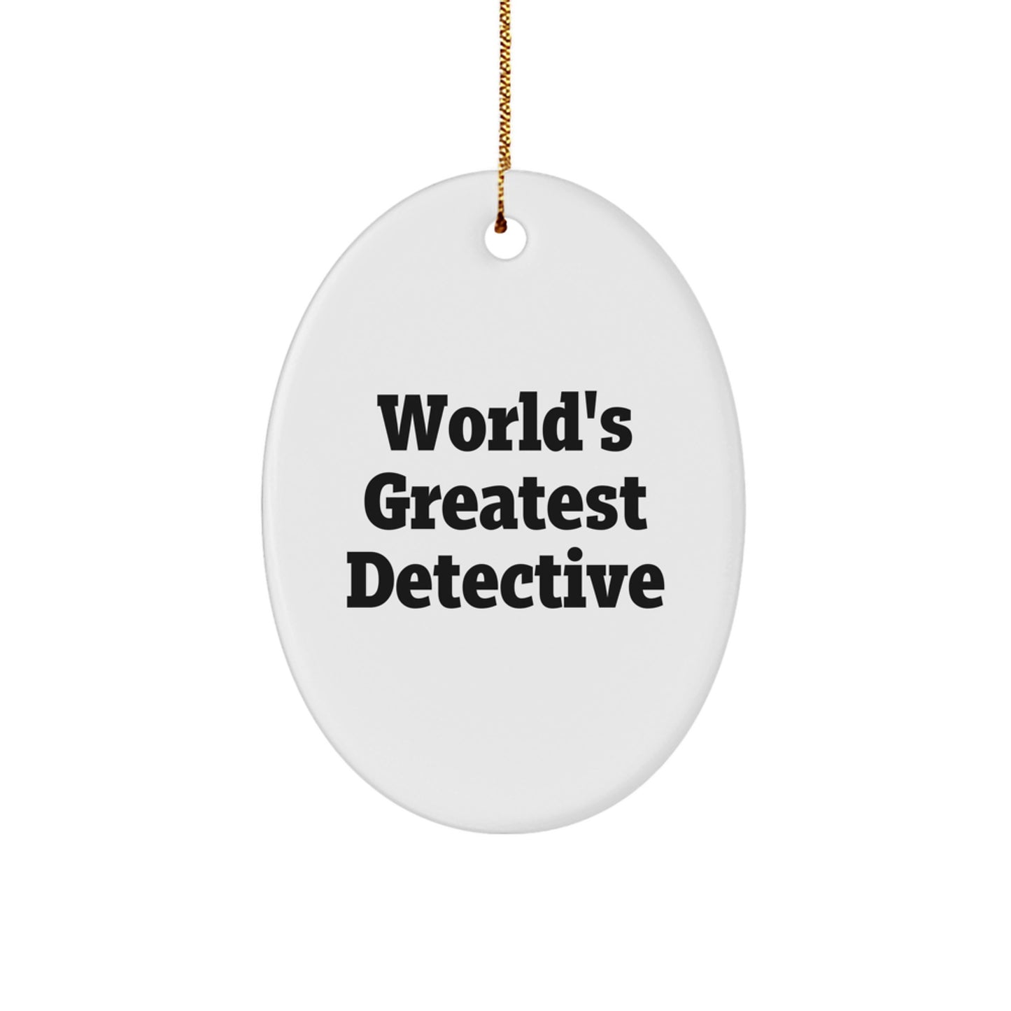 Funny World's Greatest Detective Oval Ornament Gifts from Men to Friends with Christmas Unique Decorations - Image 1