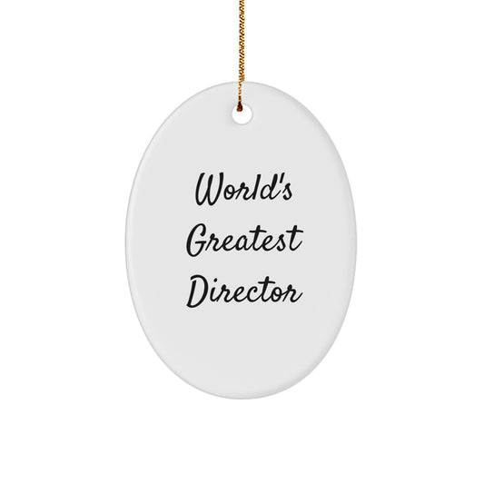 Funny Director Gifts from Friends - Christmas Unique Gifts for Him - Oval Ornament with 'World's Greatest Director' Quote - Image 1