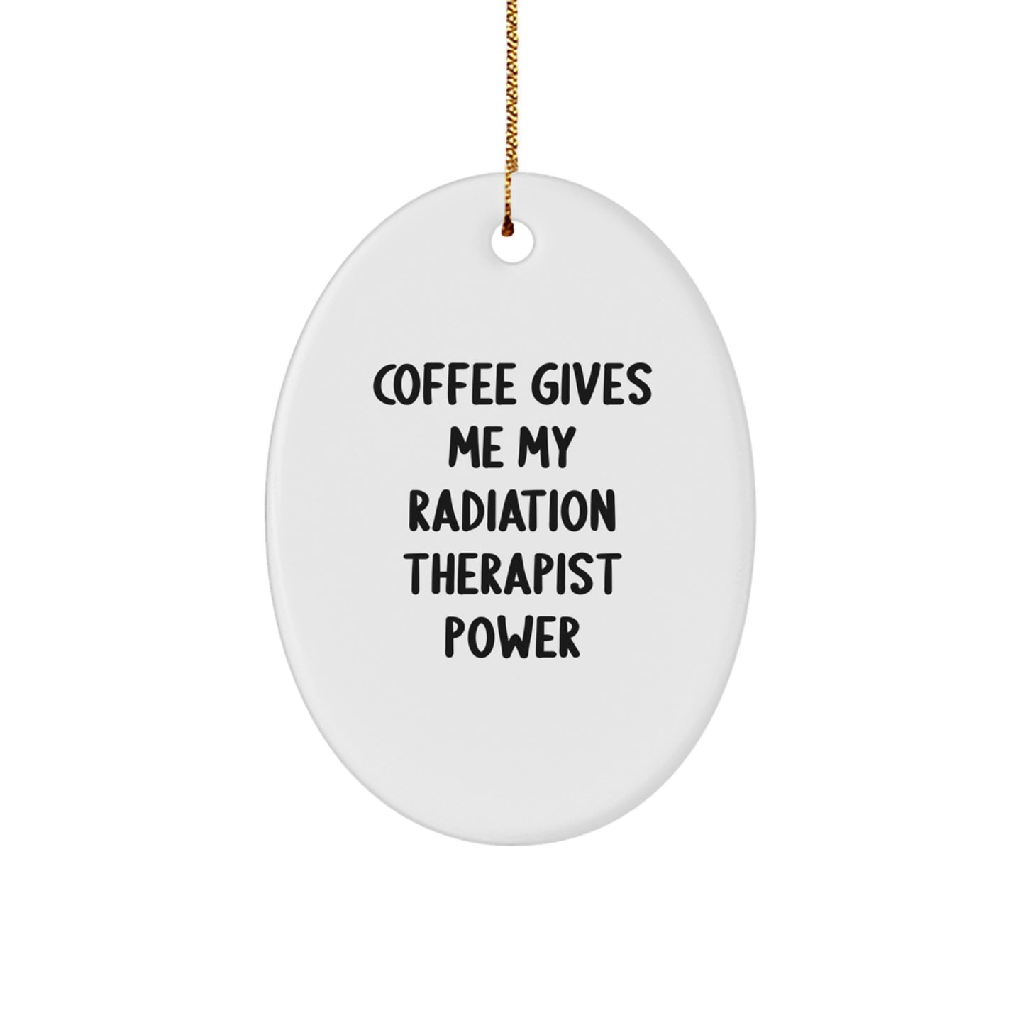 Funny Radiation Therapist Oval Ornament Gifts for Men Women Coworkers Family - Christmas Unique Gifts from Friends - Image 1