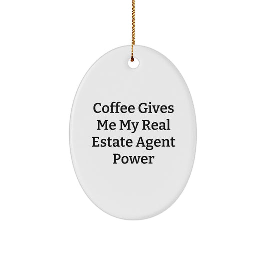 Funny Real Estate Agent Oval Ornament Gifts from Men to Friends for Christmas, Oval Shaped White Decorations with Gold Cord, 'Coffee Gives Me My Power' - Image 1