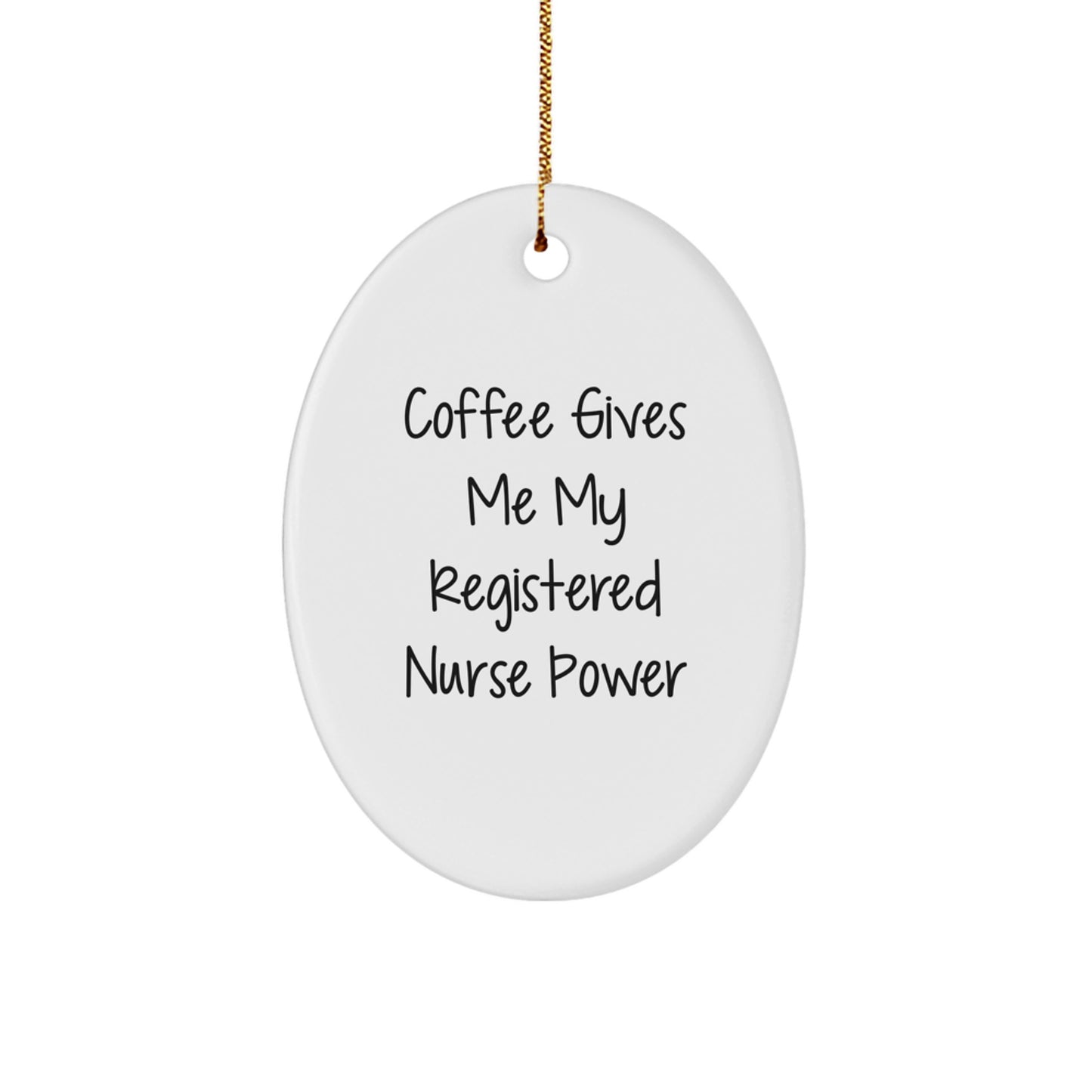 Funny Registered Nurse Christmas Oval Ornament Gifts from Friends and Family - Image 1