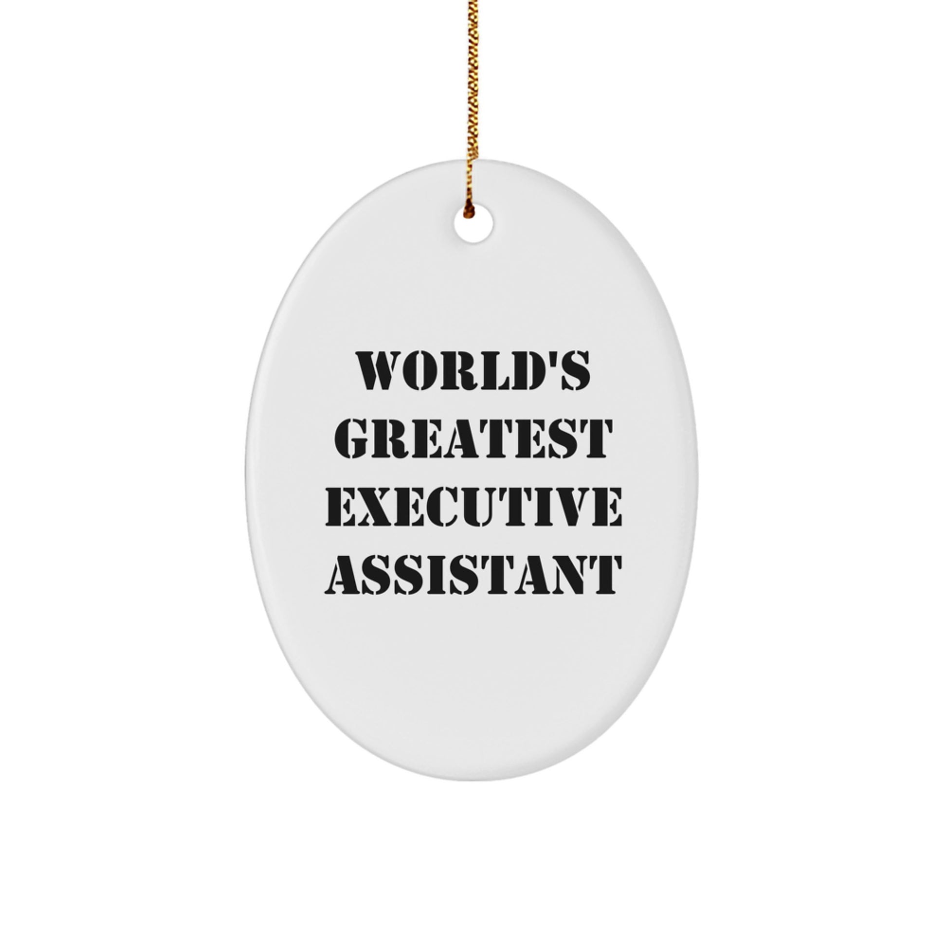 Funny Executive Assistant Gifts for Men, World's Greatest Oval Ornament for Christmas Unique Gifts from Friends - Image 1