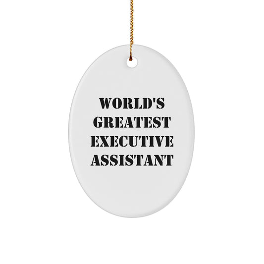 Funny Executive Assistant Gifts for Men, World's Greatest Oval Ornament for Christmas Unique Gifts from Friends - Image 1
