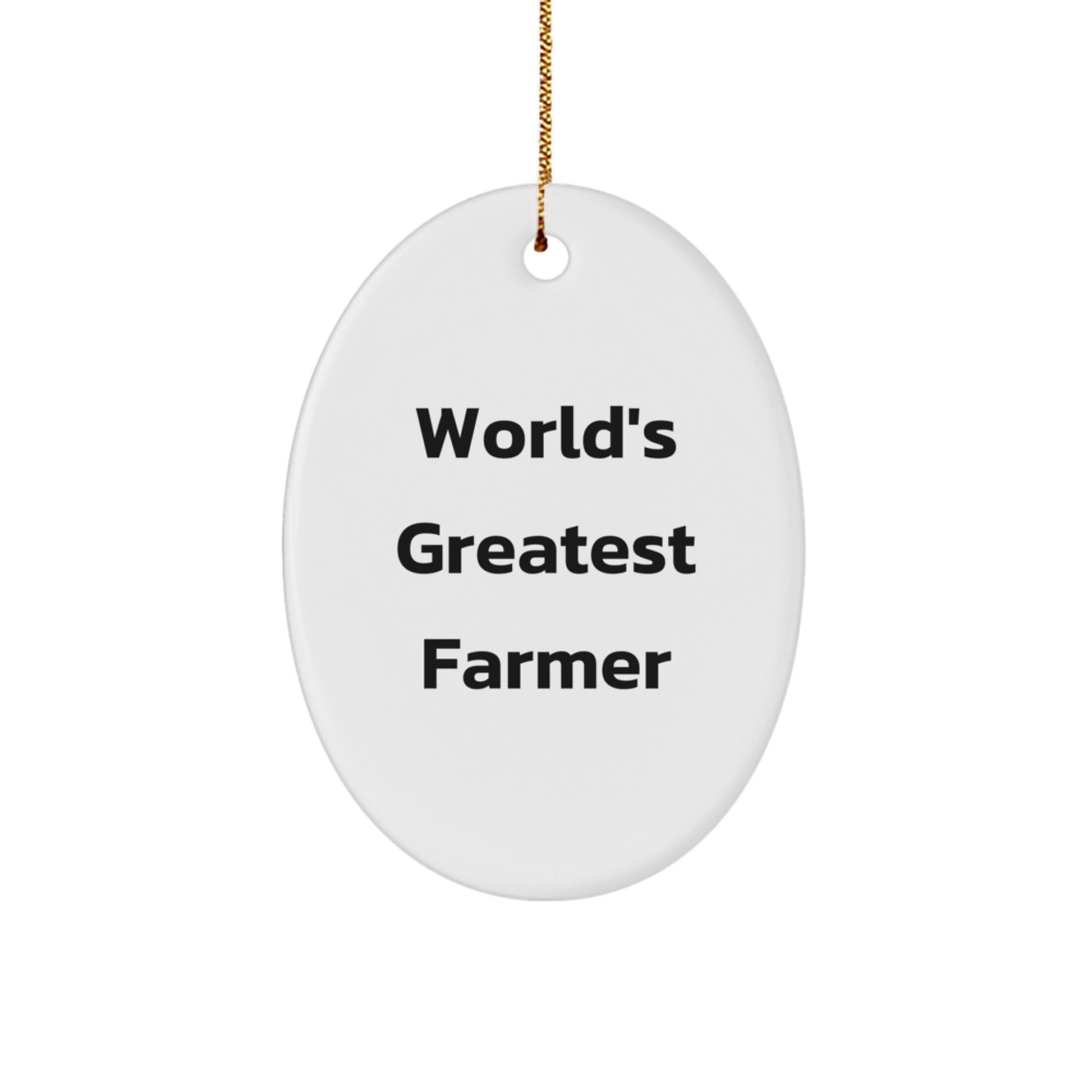 Funny Farmer Oval Ornament Gifts from Friends and Family for World's Greatest Farmer - Image 1