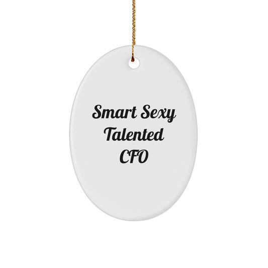 Funny Smart Sexy Talented CFO Christmas Unique Gifts for Men Oval Ornament from Friends - Image 1