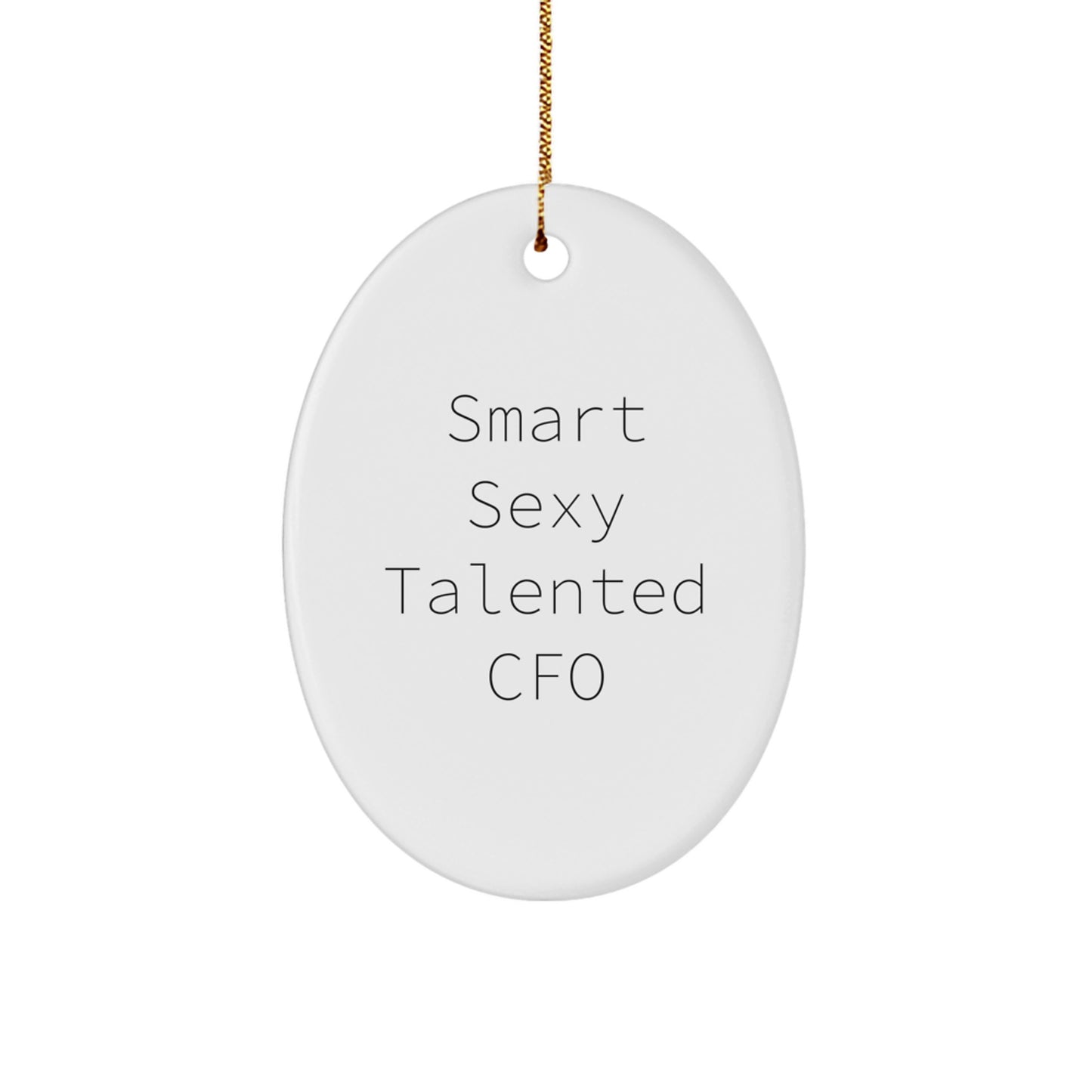Cute CFO Gifts for Men Oval Ornament 'Smart Sexy Talented' Funny Quote Christmas Unique Gifts from Family - Image 1