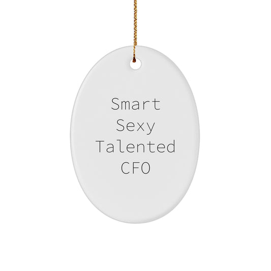 Cute CFO Gifts for Men Oval Ornament 'Smart Sexy Talented' Funny Quote Christmas Unique Gifts from Family - Image 1