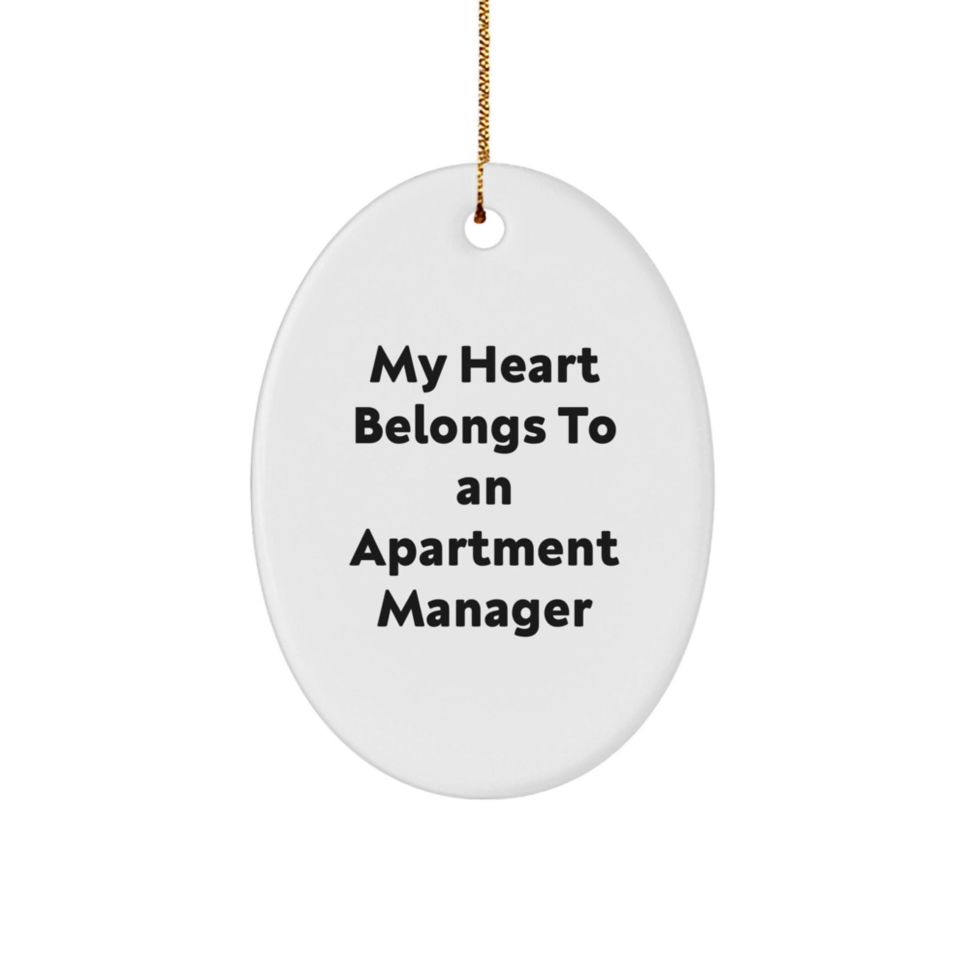 Funny Gifts from Friends for Apartment Manager - Oval Ornament - My Heart Belongs To An Apartment Manager Christmas Unique Gifts - Image 1