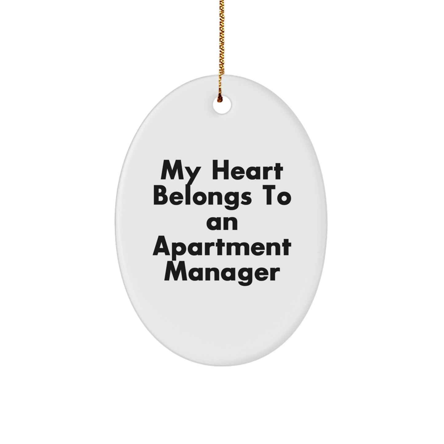 Gifts from Family for Apartment Manager, Funny Oval Ornament, 'My Heart Belongs To An Apartment Manager' Christmas Unique Decorations - Image 1