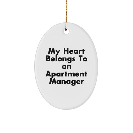 Gifts from Family for Apartment Manager, Funny Oval Ornament, 'My Heart Belongs To An Apartment Manager' Christmas Unique Decorations - Image 1