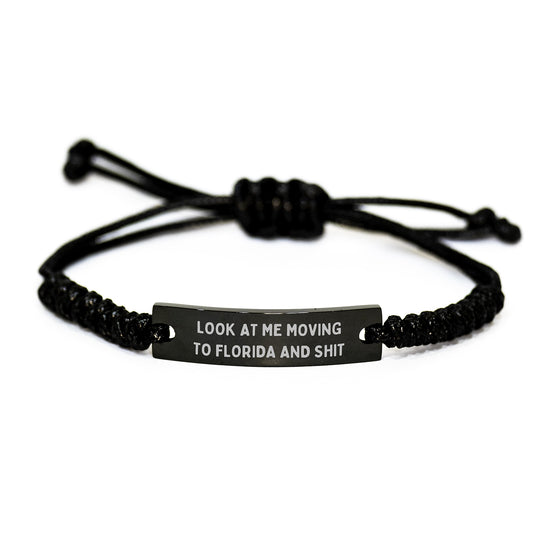 Funny Florida Rope Bracelet for Men Gifts from Friends Birthday Unique Presents with Look At Me Moving To Florida And Shit Quote - Adjustable Black Stainless Steel with Interlaced Rope - Image 1