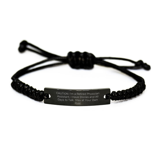 Funny Physician Assistant Gifts for Men, Women, Friends, Coworkers, Family - 'Caution: I'm A Retired Physician Assistant' Black Rope Bracelet, Adjustable, Christmas Unique Presents - Image 1