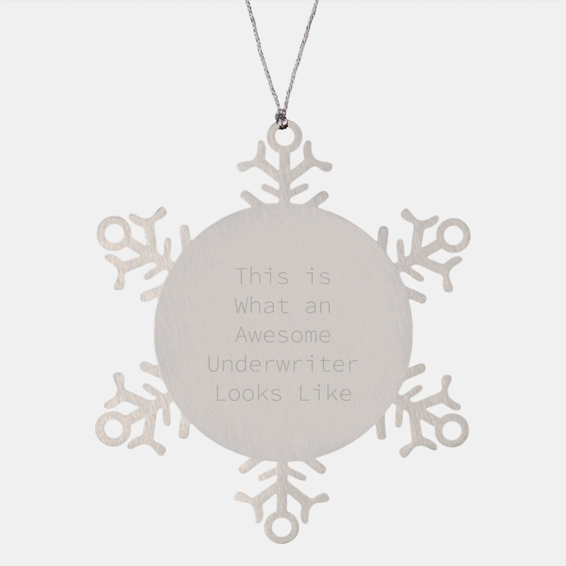 Funny Underwriter Gifts, Snowflake Ornament from Underwriter, 'This Is What An Awesome Underwriter Looks Like' Quote, Christmas Unique Gifts, Gifts from Friends, Gifts for Underwriter - Image 1