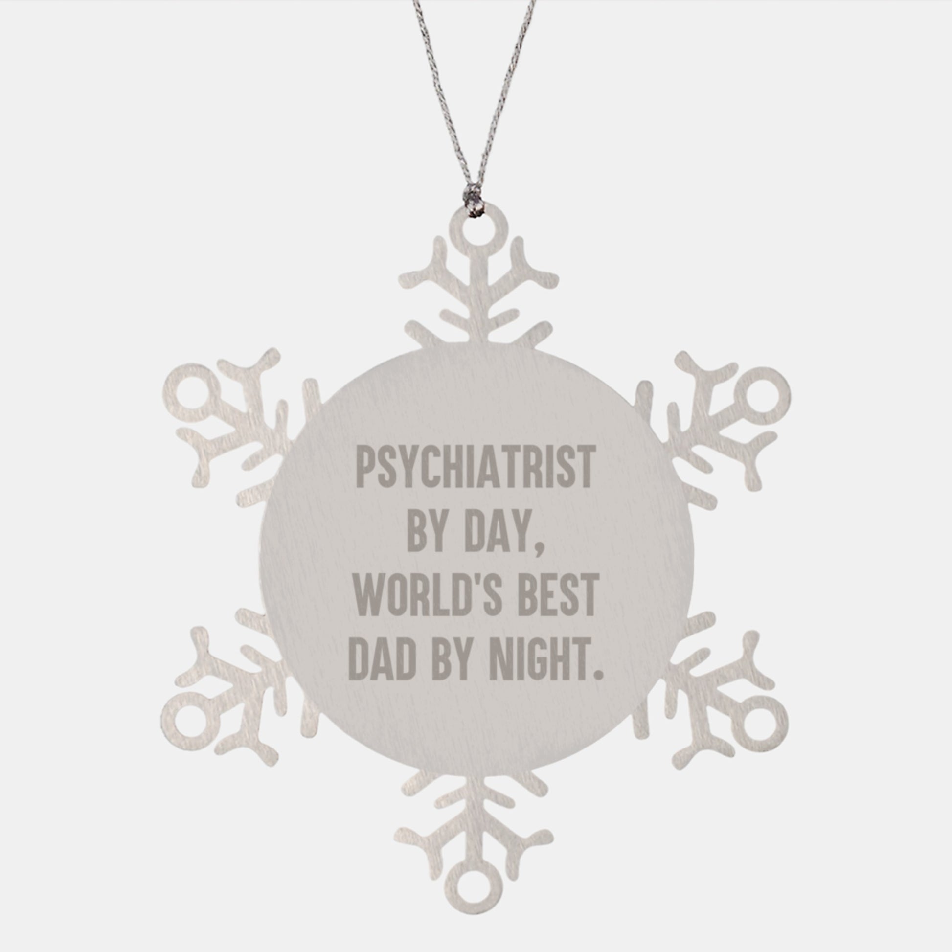 Psychiatrist Gifts from Men: Christmas Unique Snowflake Ornaments with 'Psychiatrist By Day, World's Best Dad By Night' Quote, Shatterproof Stainless Steel, 3.14 inches - Image 1
