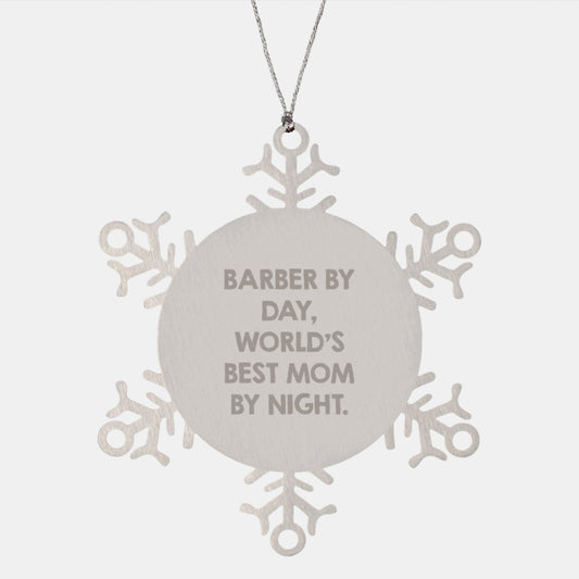 Barber Gifts by Day, Snowflake Ornaments by Night, Gifts from Family for Christmas - Image 1