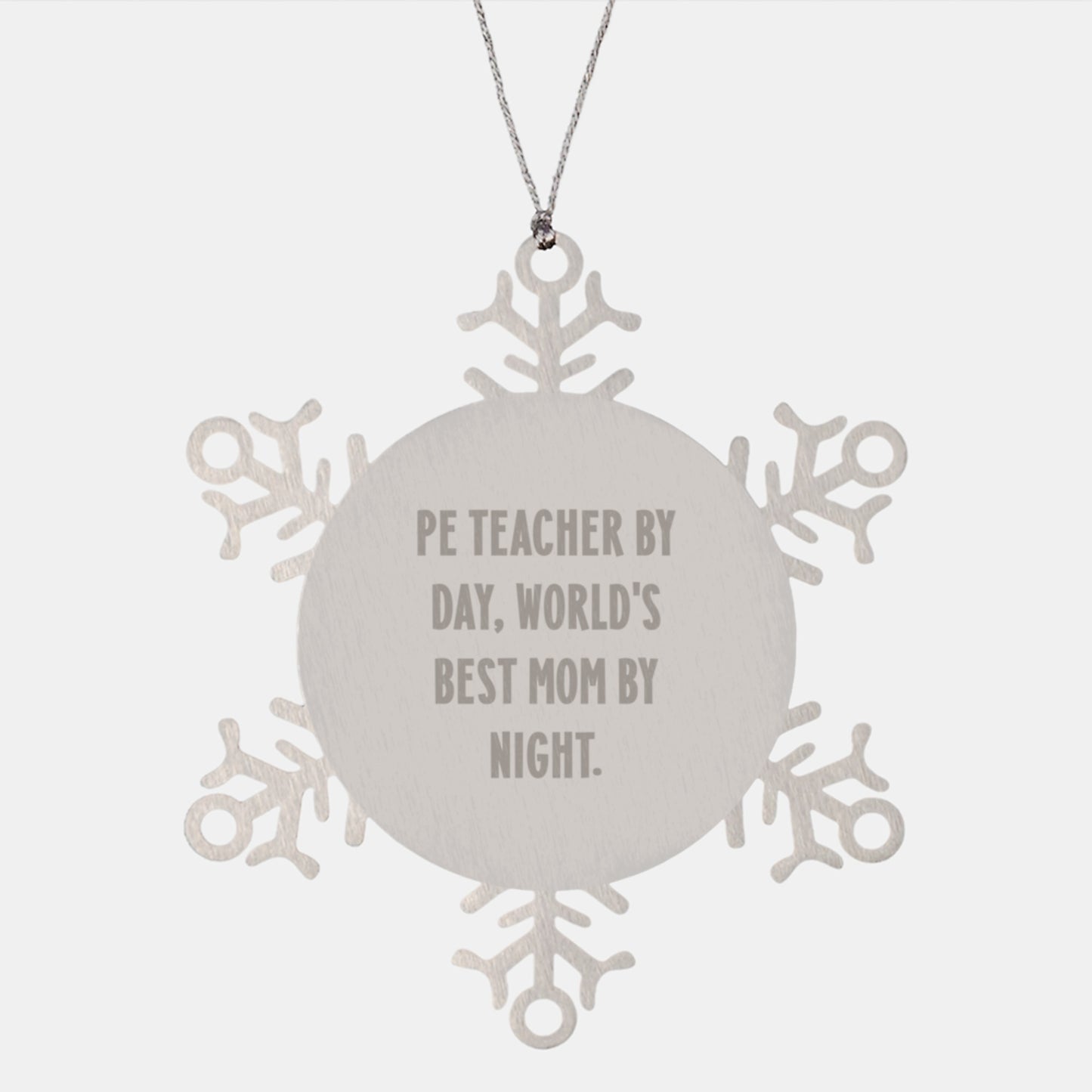 Gifts from Mom to PE Teacher, Funny Snowflake Ornament for Christmas Unique Gifts, 'Pe Teacher By Day, World's Best Mom By Night.' - Image 1