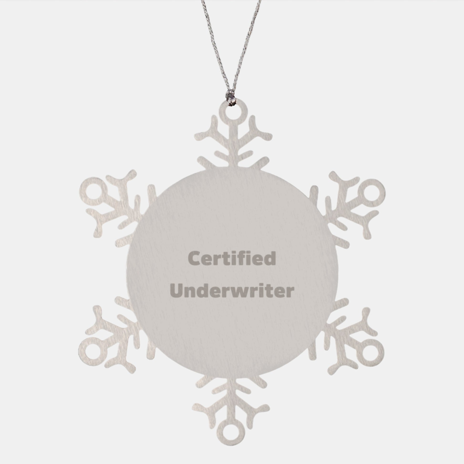 Certified Underwriter Snowflake Ornament, Funny Gift from Friends, Christmas Unique Gifts for Underwriter, Snowflake Ornament, Underwriter Gifts, Underwriter Friends Gifts - Image 1