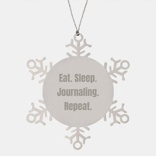 Funny Snowflake Journaling Ornament, Gifts for Journaling Lovers, Christmas Unique Gifts from Friends to Family, Men, Women, Eat. Sleep. Journaling. Repeat. - Image 1