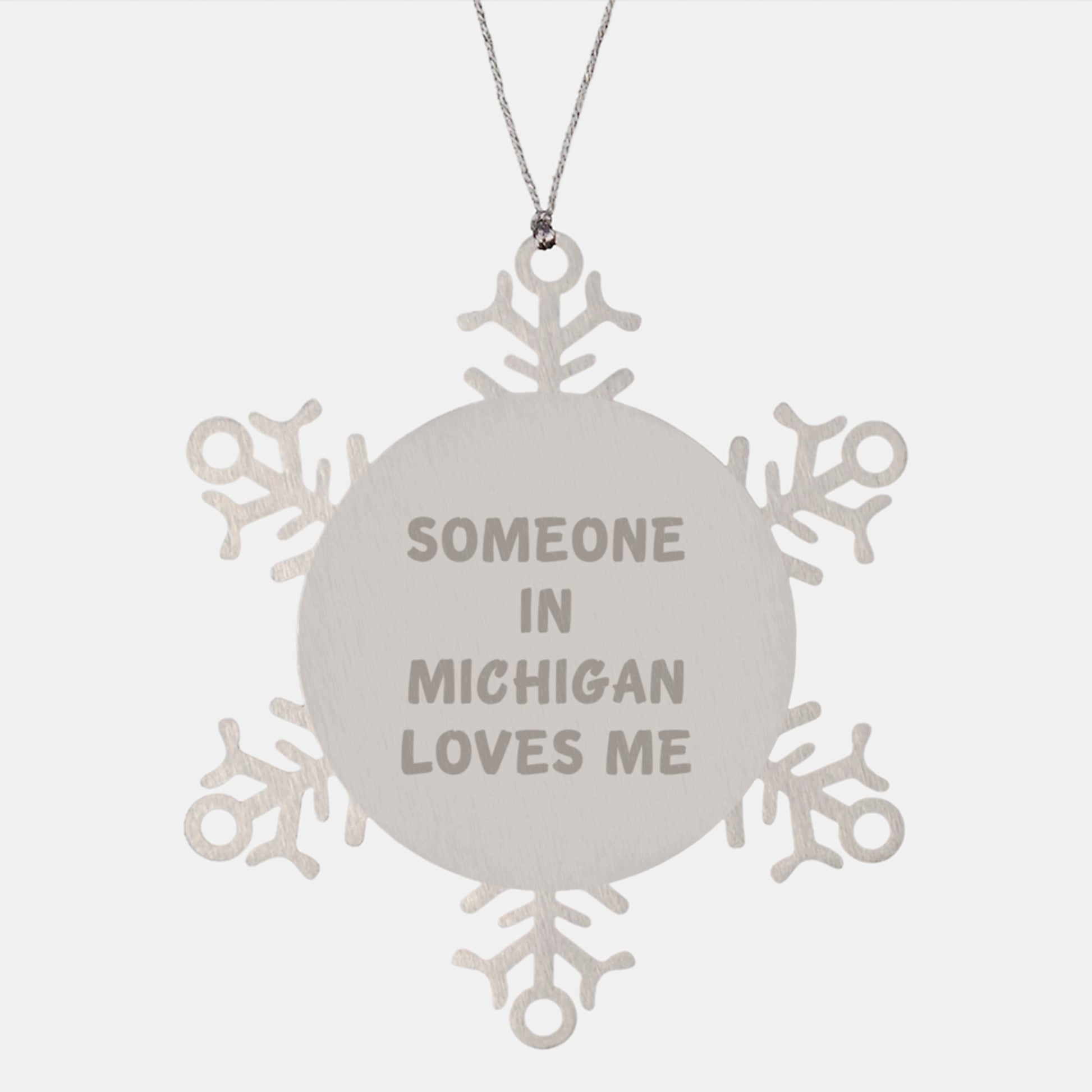 Funny Michigan Gift, Someone In Michigan Loves Me Snowflake Ornament, Unique Christmas Memorable Presents, Gifts from Friends - Image 1