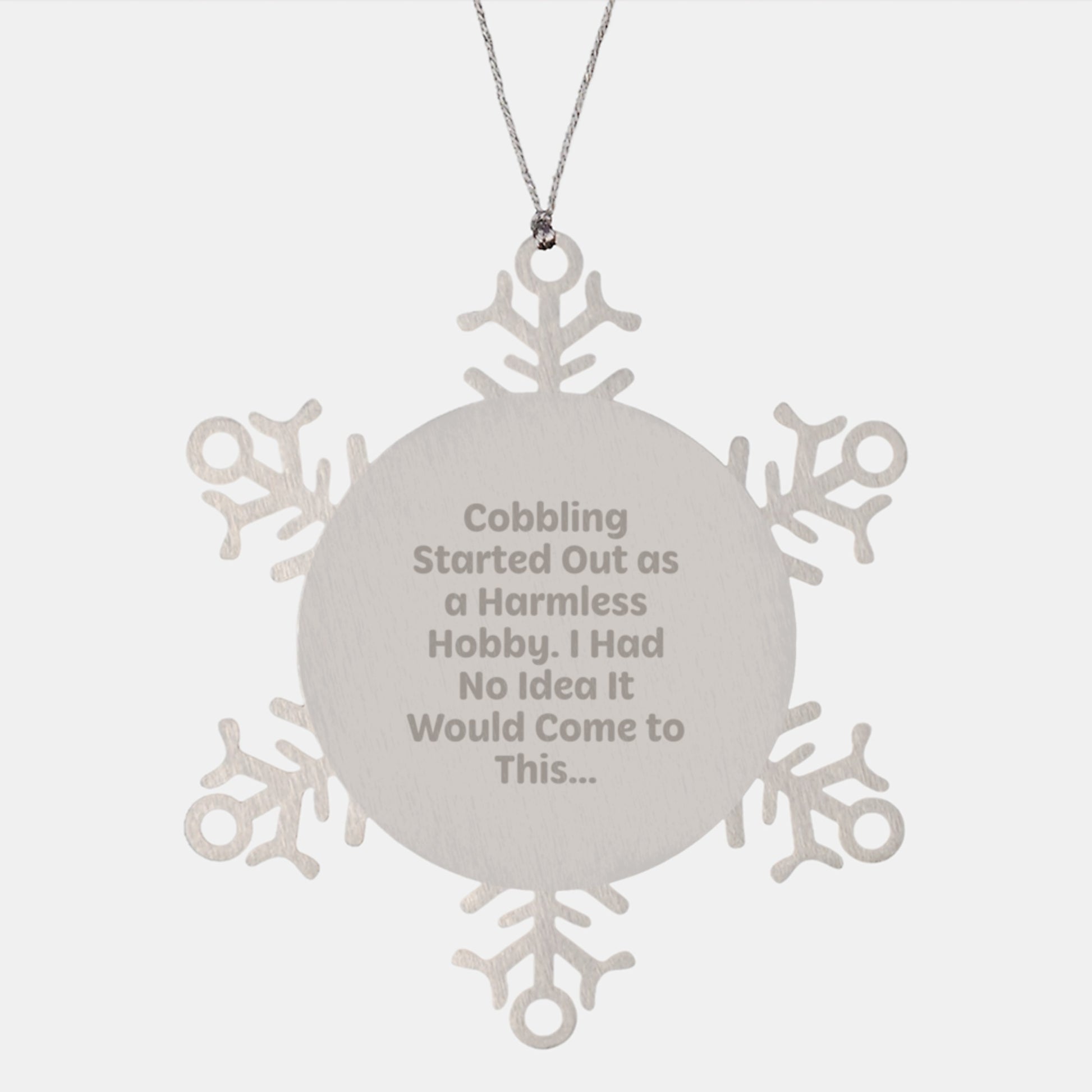 Cobbling Gifts for Men - Funny Quote Snowflake Ornament, Gifts from Family to Friends, Christmas Unique Presents - Image 1