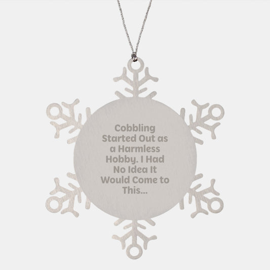 Cobbling Gifts for Men - Funny Quote Snowflake Ornament, Gifts from Family to Friends, Christmas Unique Presents - Image 1