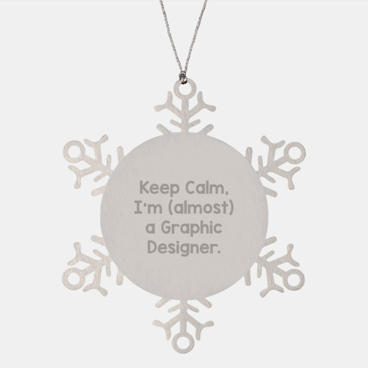 Funny Graphic Designer Gifts from Friends, Unique Snowflake Ornament for Christmas Unique Gifts for Men and Women, Keep Calm I'm almost A Graphic Designer - Image 1