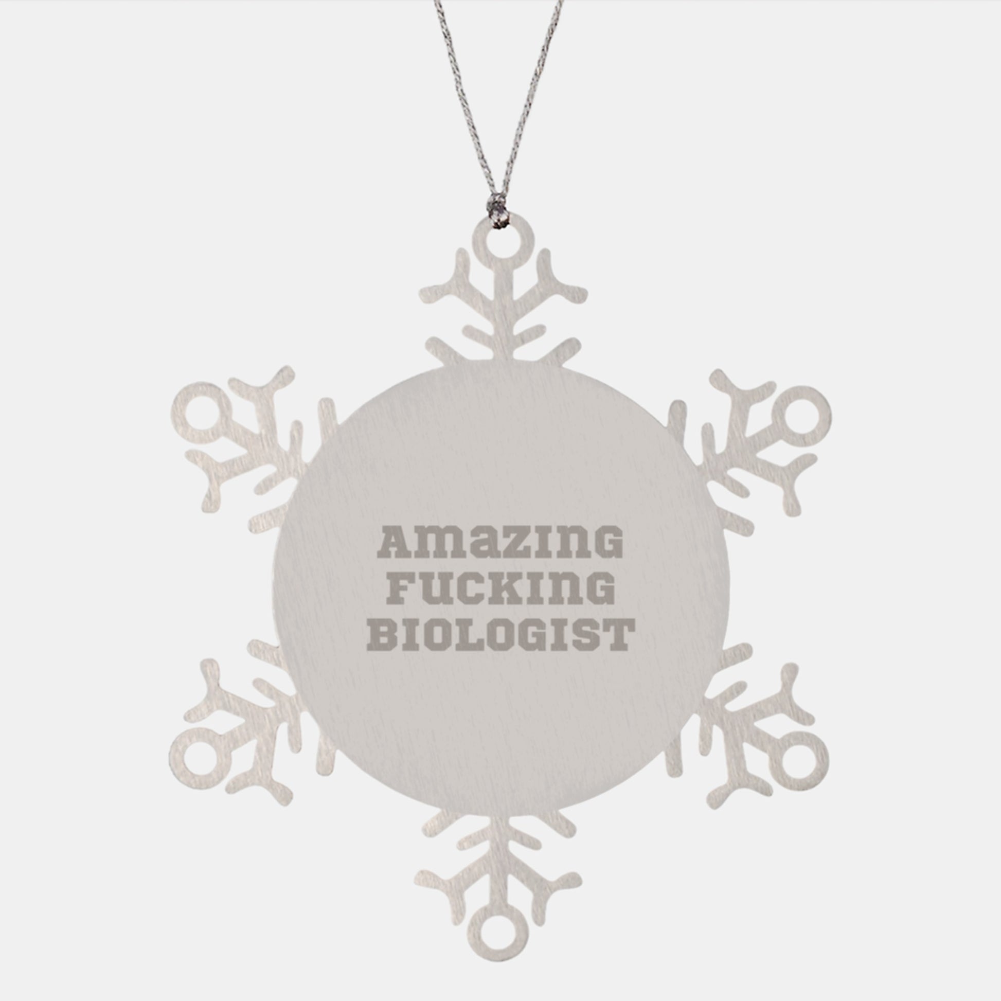 Funny Gifts from Friends to Biologist Snowflake Ornament, Beautiful Christmas Unique Gifts for Men, Women, or Coworkers, Amazing F--king Biologist Quote, 3.14 Inch Stainless Steel Ornaments - Image 1