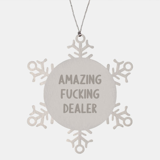 Funny Dealer Gifts from Men, Cute Christmas Unique Snowflake Ornament, Amazing F--king Dealer Quote Dealer Men - Image 1
