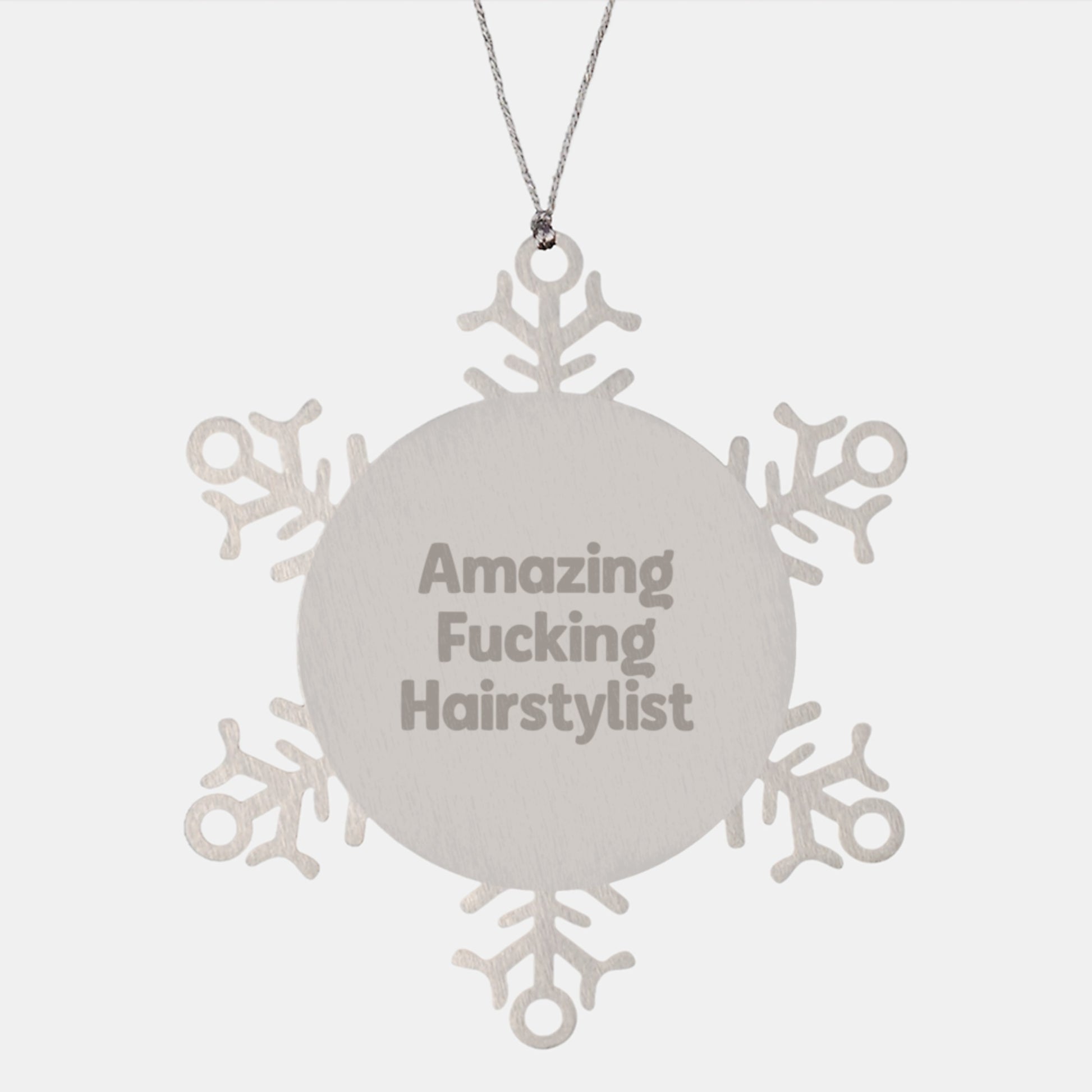Funny Hairstylist Gift for Friends, Amazing 'F--king' Snowflake Ornament with Christmas Unique Gifts from Men. - Image 1