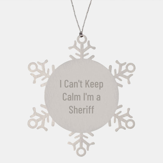 Funny Sheriff Gifts for Men I Can't Keep Calm I'm A Sheriff Christmas Unique Snowflake Ornament - Image 1