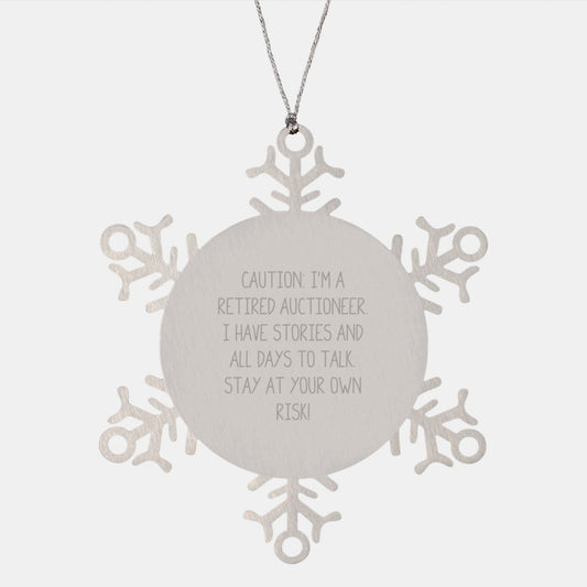 Auctioneer's Funny Snowflake Ornament Gifts from Friends - 'Caution: I'm A Retired Auctioneer...' - Unique Christmas Unique Gift for Auctioneer - Image 1