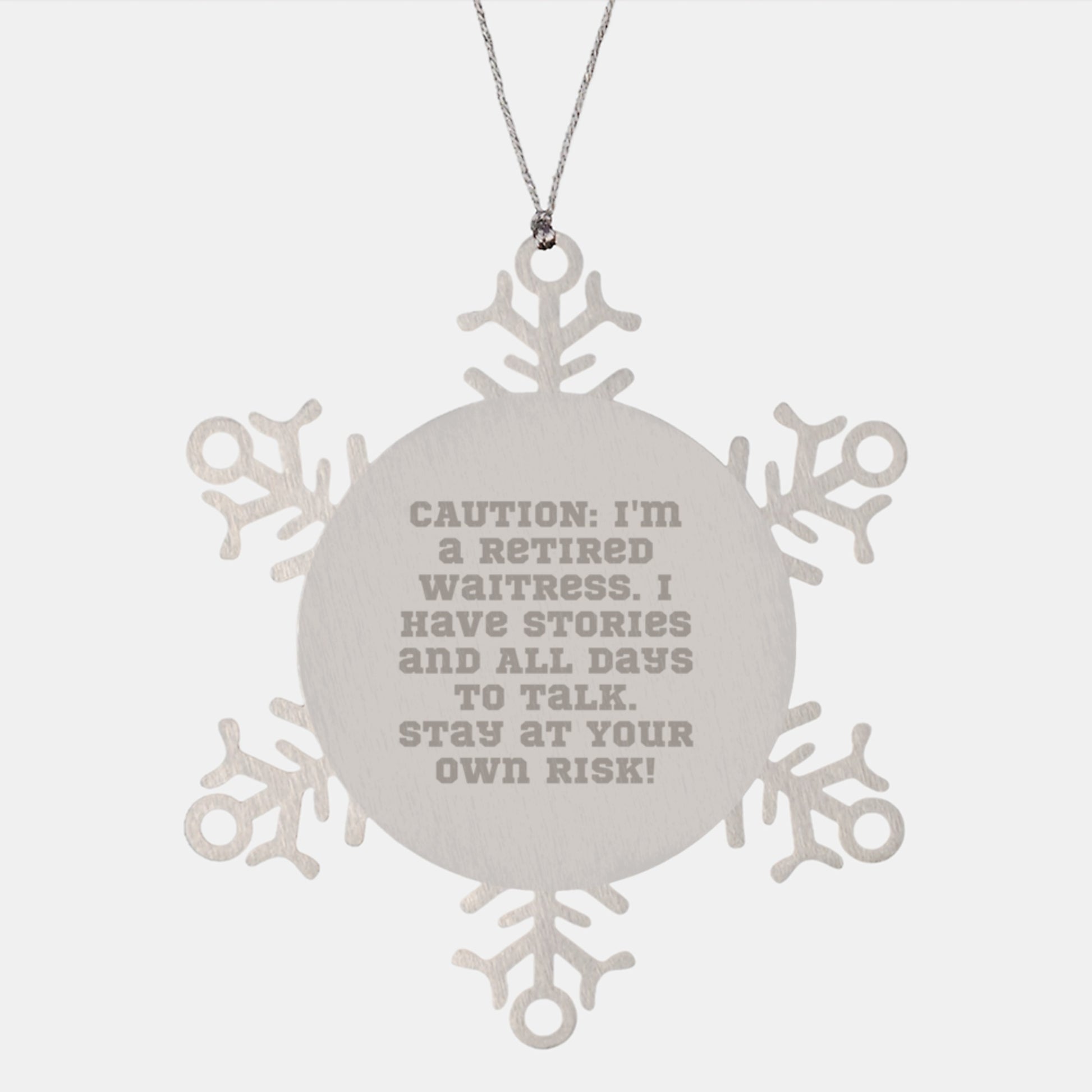 Funny Waitress Gifts from Coworkers, 'Caution: I'm A Retired Waitress...' Snowflake Ornament, Christmas Unique Presents - Image 1